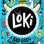 Loki: A Bad God's Guide to Taking the Blame