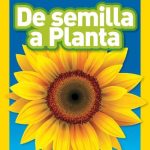 Nat Geo Readers: De Semilla a Planta (L1)