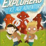 Secret Explorers and the Ice Age Adventure