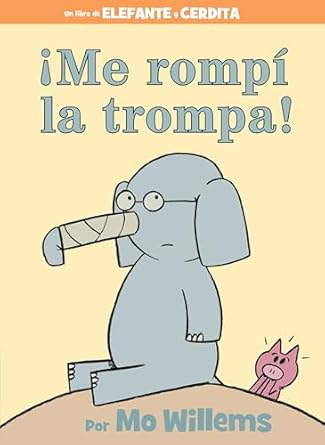 566-d991c4e7-4848-4416-bf9f-445a645e710e.jpg Me rompi la trompa!-Spanish Edition - Imagen 1